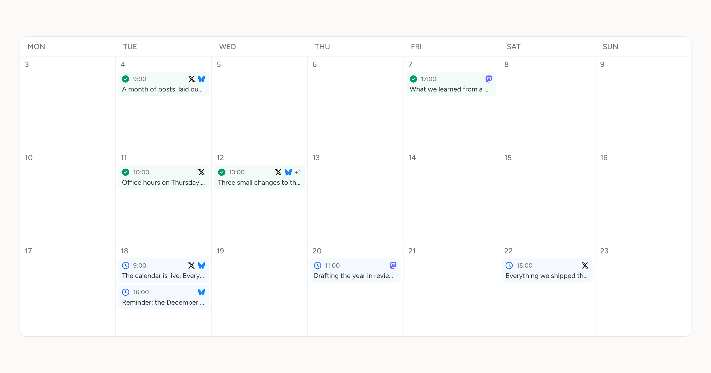 Three weeks of the schedule, with what has gone out behind today and what is queued ahead of it