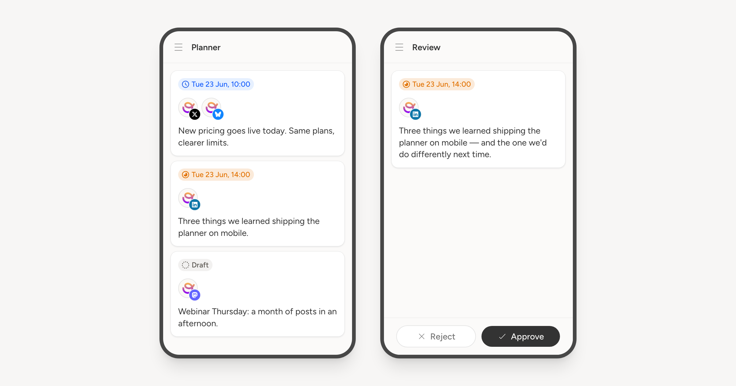 Two phones: the planner as a list of post cards, and a post waiting on the approve and reject bar pinned to the bottom of the screen